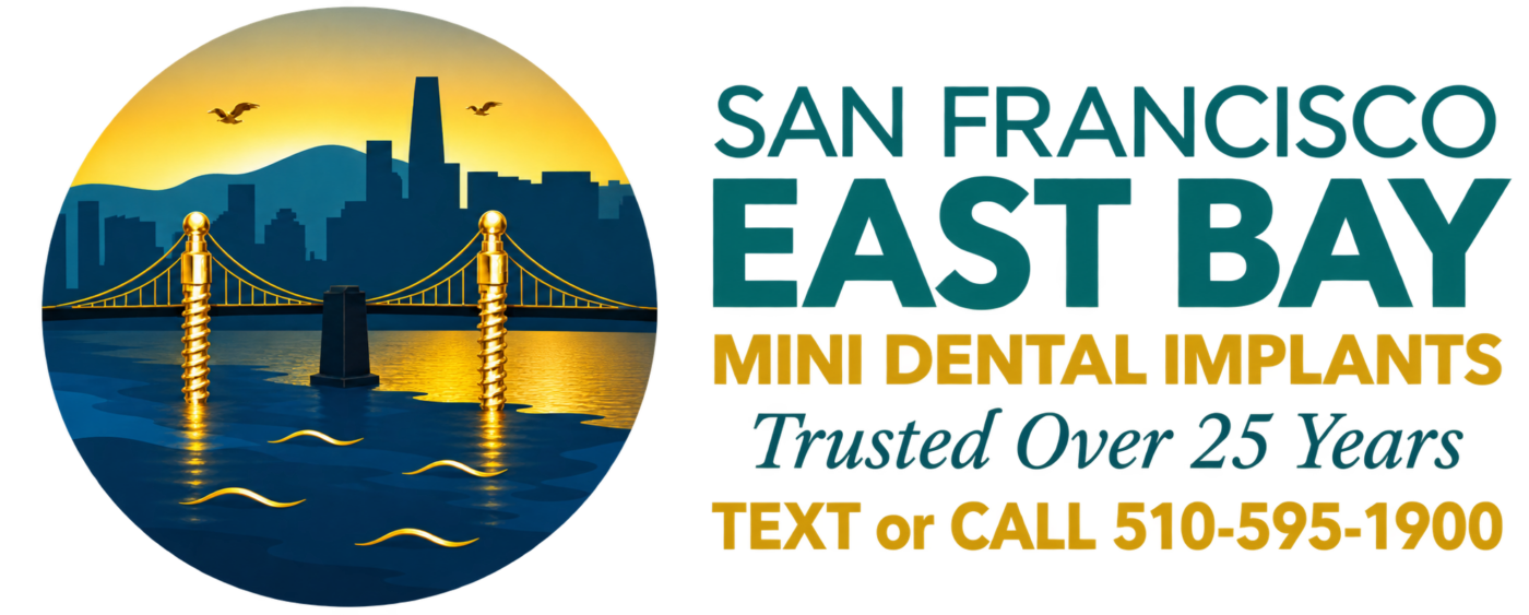 San Francisco East Bay Mini Dental Implants